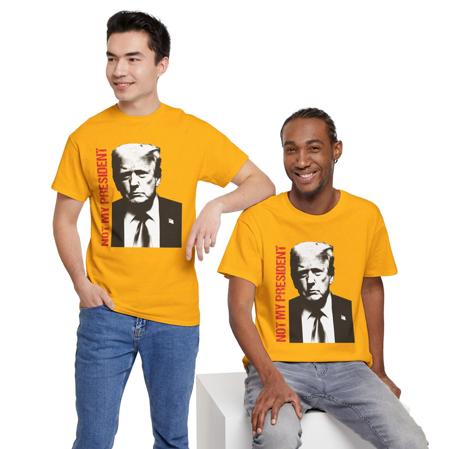 Not My President Unisex Heavy Cotton Tee