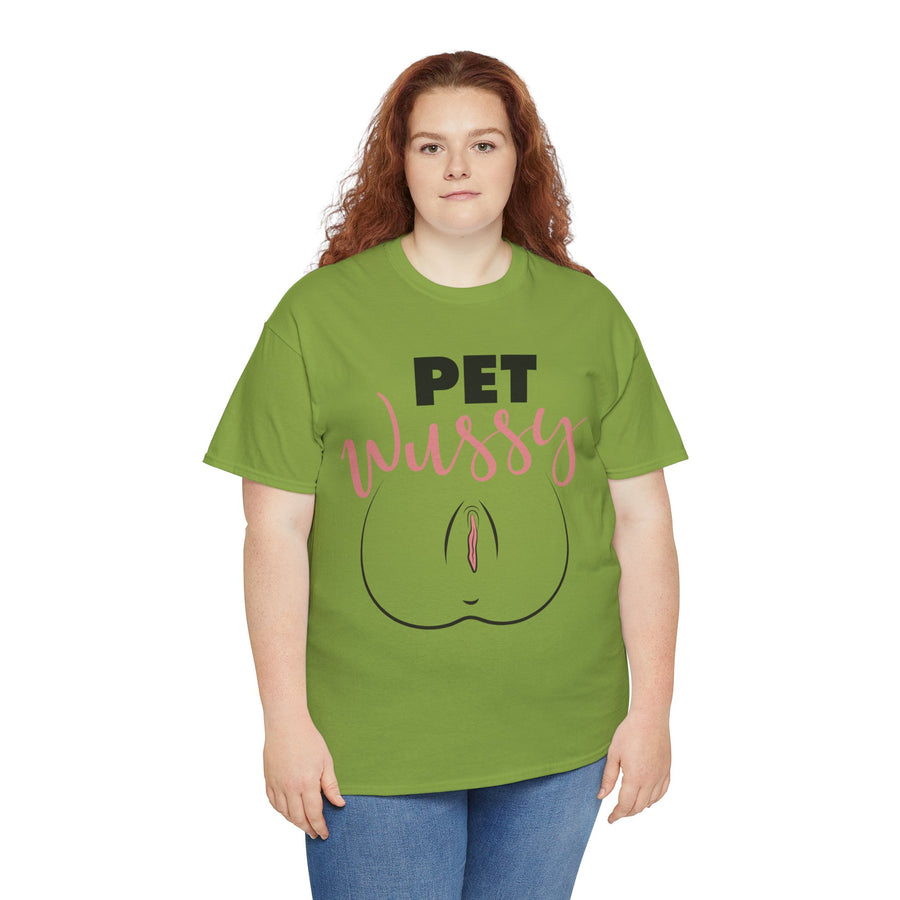 Pet Wussy Unisex Heavy Cotton Tee