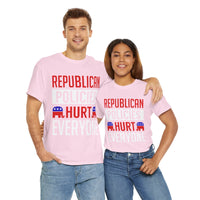 Republican Policies Hurt Everyone Unisex Heavy Cotton Tee