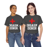 Orgasm Donor Unisex Heavy Cotton Tee