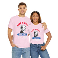 Take A Dump On The Trump Unisex Heavy Cotton Tee