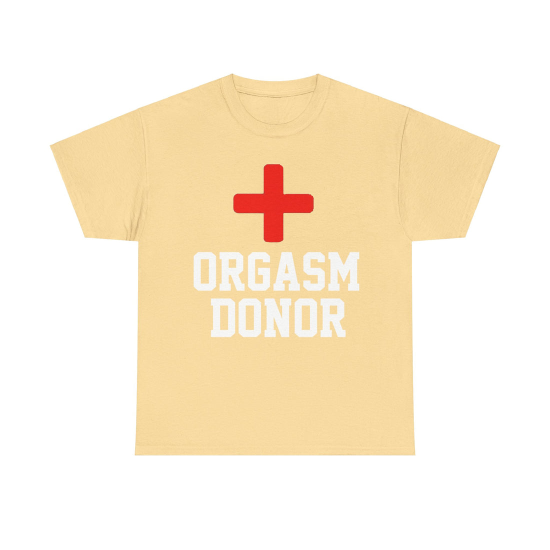 Orgasm Donor Unisex Heavy Cotton Tee