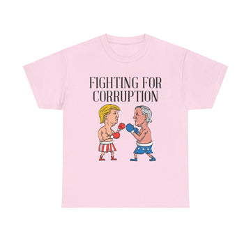 Fighting For Corruption Unisex Heavy Cotton Tee