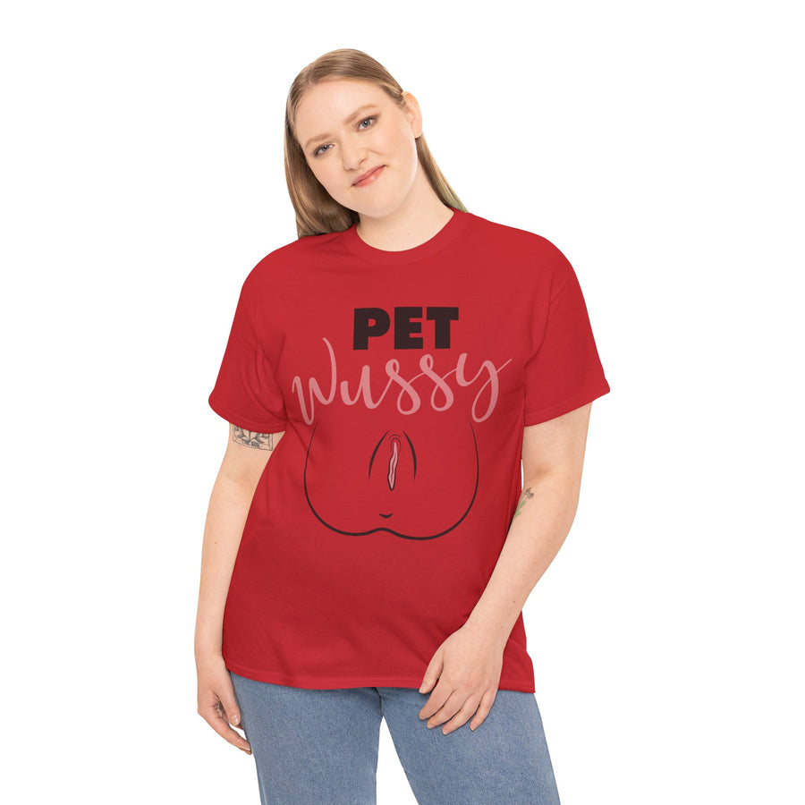 Pet Wussy Unisex Heavy Cotton Tee