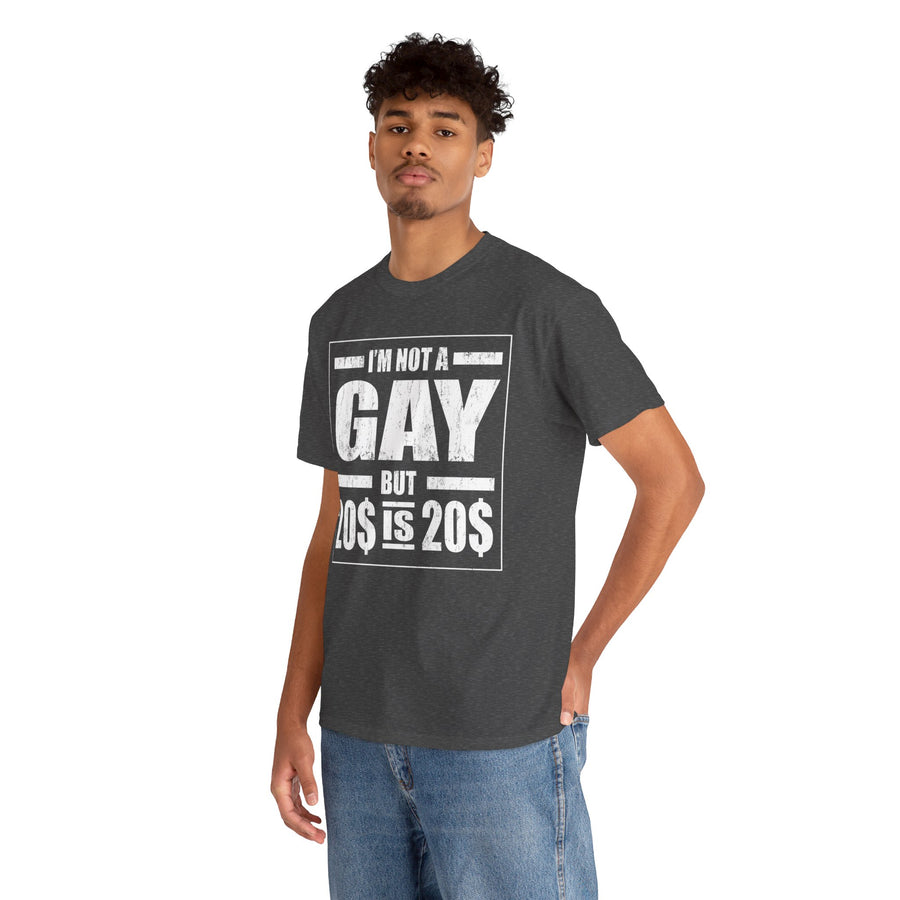 I'M Not Gay But Is 20 20 Unisex Heavy Cotton Tee