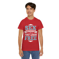 Sex Instructor First Lesson Free Unisex Heavy Cotton Tee