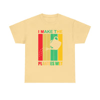 I Make The Planties Wet Unisex Heavy Cotton Tee