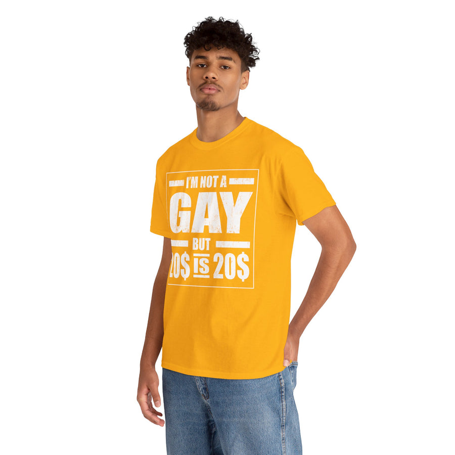 I'M Not Gay But Is 20 20 Unisex Heavy Cotton Tee