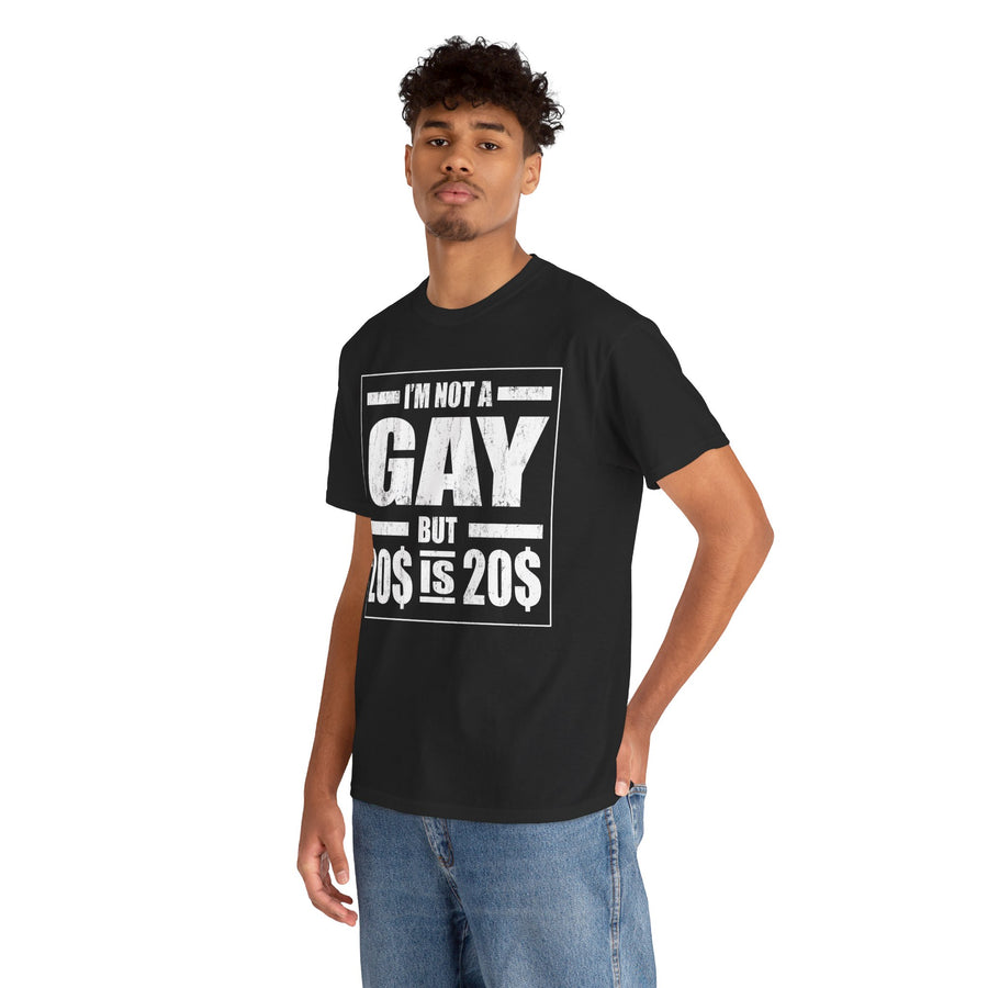 I'M Not Gay But Is 20 20 Unisex Heavy Cotton Tee