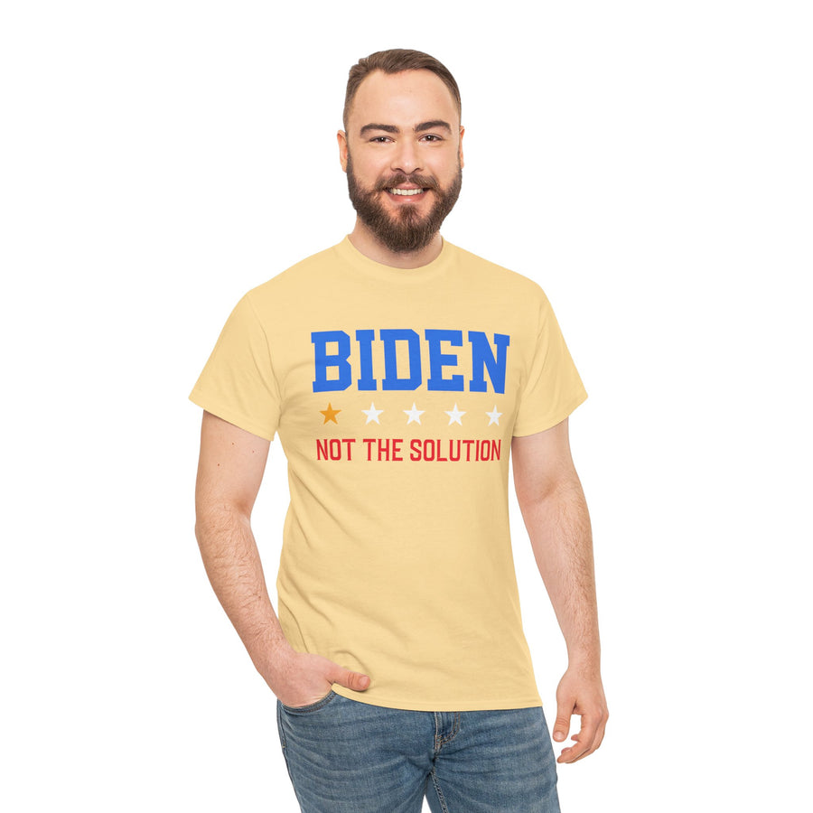 Biden Not The Solution Unisex Heavy Cotton Tee