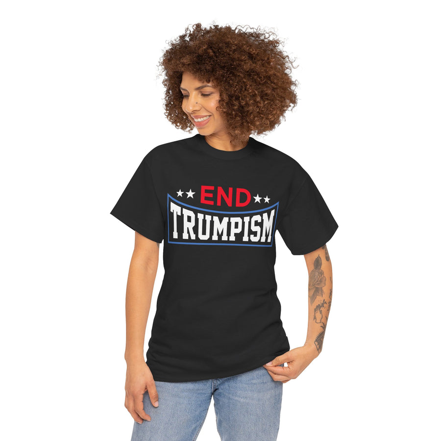 End Trumpism Unisex Heavy Cotton Tee