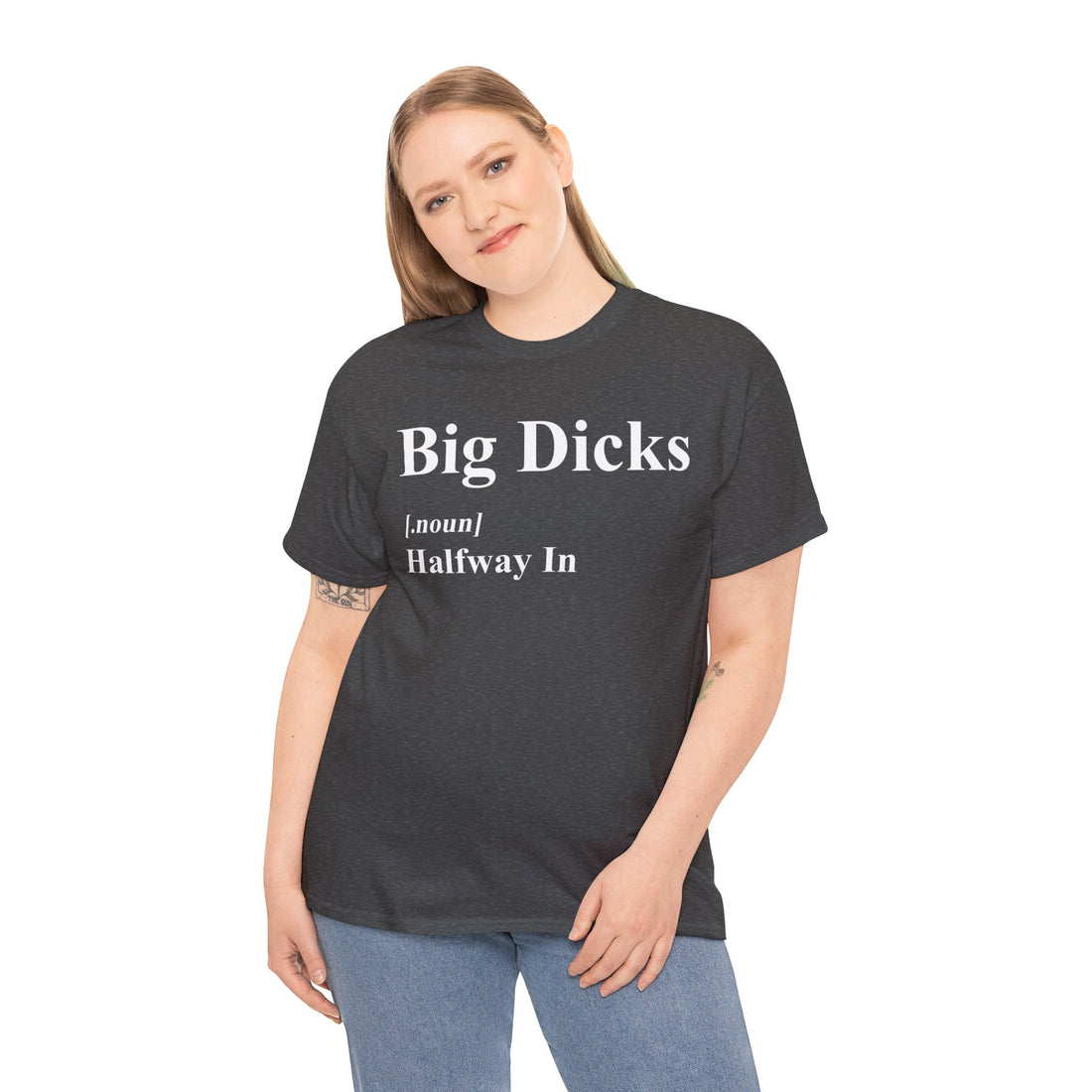 Big Dicks Halfway In Unisex Heavy Cotton Tee