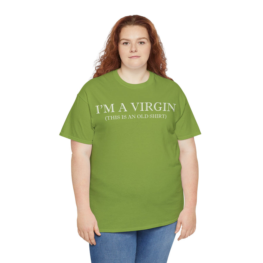 I'M Virgin This Is An Old Shirts Unisex Heavy Cotton Tee