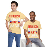 Republican Policies Hurt Everyone Unisex Heavy Cotton Tee