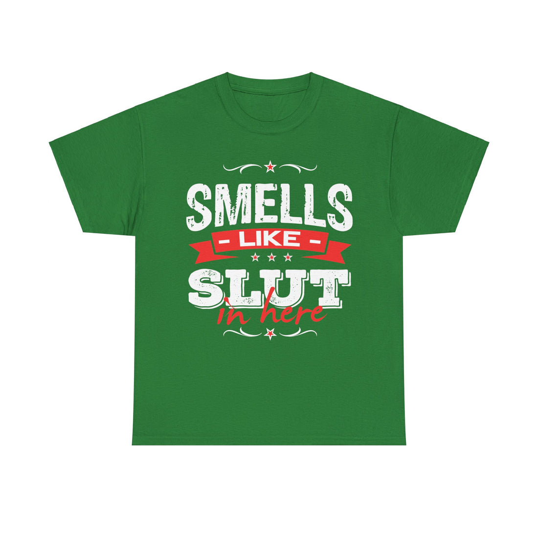 Smells Like Slut In Here Unisex Heavy Cotton Tee