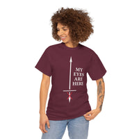 My Eyes Are Here Unisex Heavy Cotton Tee