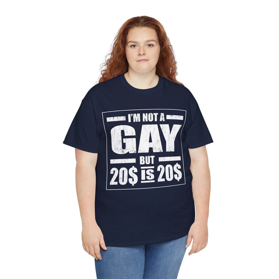 I'M Not Gay But Is 20 20 Unisex Heavy Cotton Tee