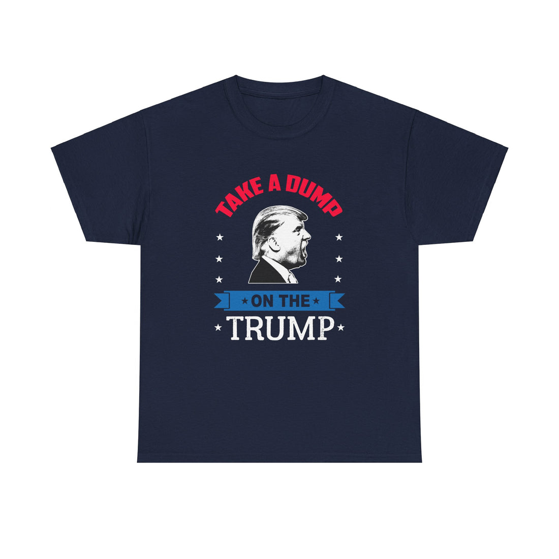 Take A Dump On The Trump Unisex Heavy Cotton Tee