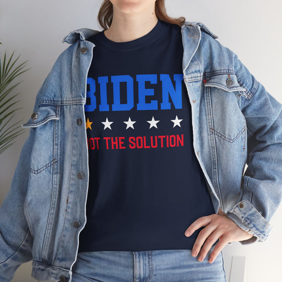 Biden Not The Solution Unisex Heavy Cotton Tee