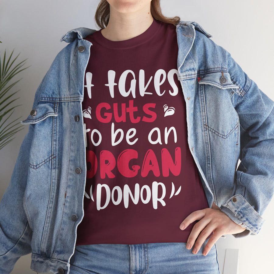 It Take Guts To Be An Organ Donor Unisex Heavy Cotton Tee