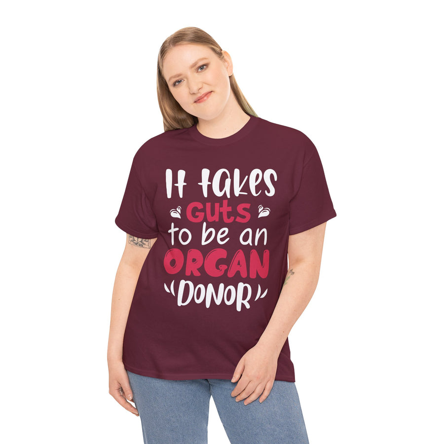 It Take Guts To Be An Organ Donor Unisex Heavy Cotton Tee