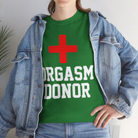 Orgasm Donor Unisex Heavy Cotton Tee