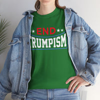 End Trumpism Unisex Heavy Cotton Tee