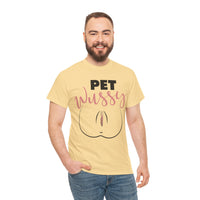 Pet Wussy Unisex Heavy Cotton Tee