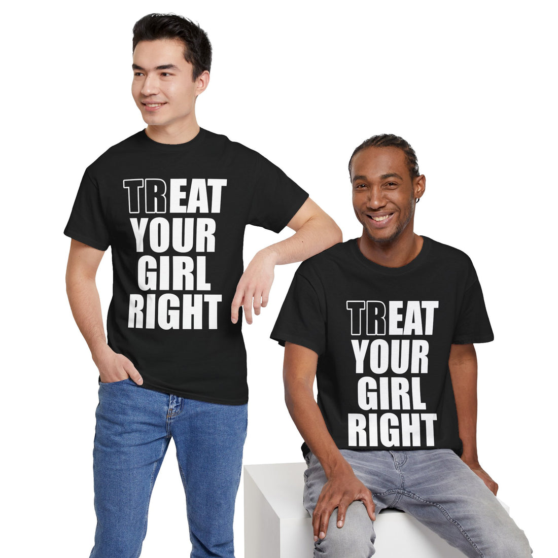 Treat Your Girl Right Unisex Heavy Cotton Tee