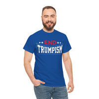 End Trumpism Unisex Heavy Cotton Tee