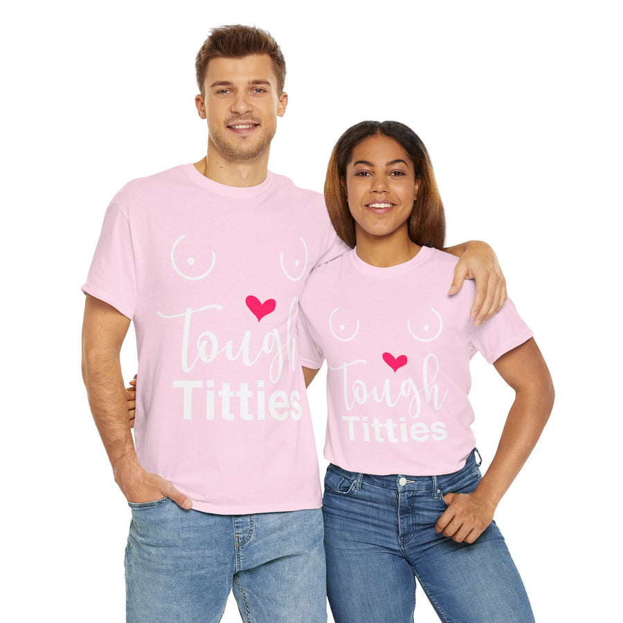 Tough Titties Unisex Heavy Cotton Tee