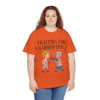 Fighting For Corruption Unisex Heavy Cotton Tee