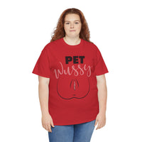 Pet Wussy Unisex Heavy Cotton Tee