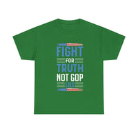 Fight For Truth Not GOP Lies Unisex Heavy Cotton Tee