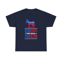 Democrats The Real Problem Unisex Heavy Cotton Tee