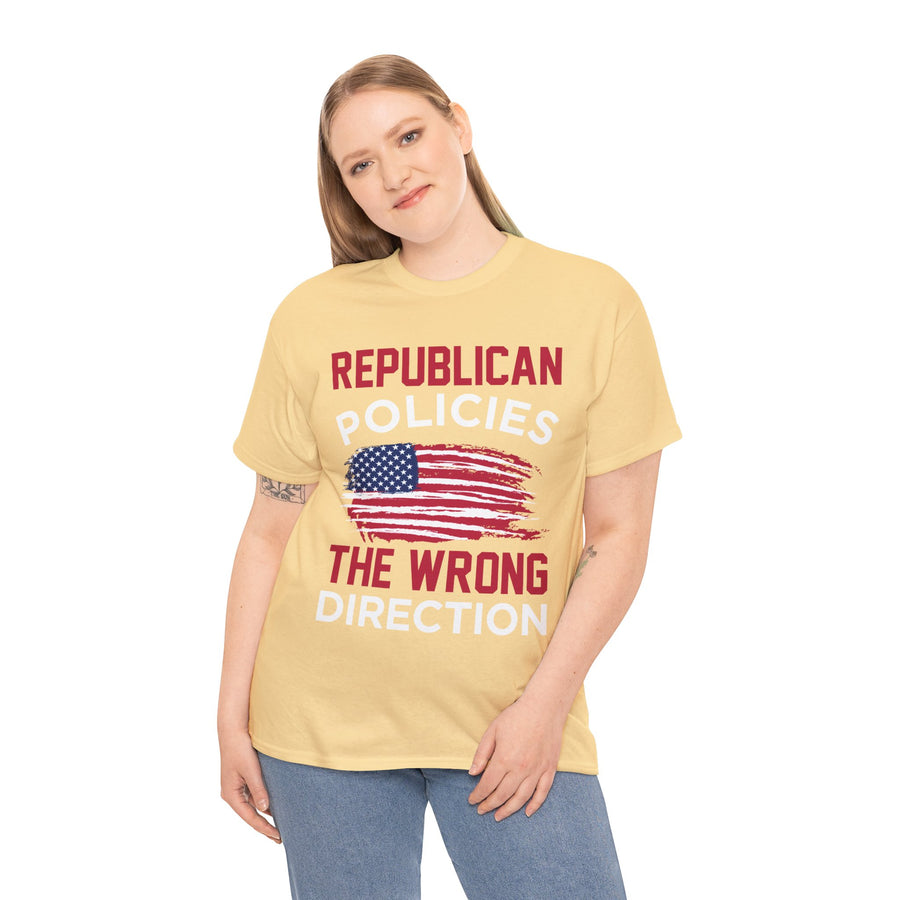 Republican Policies The Wrong Direction Unisex Heavy Cotton Tee