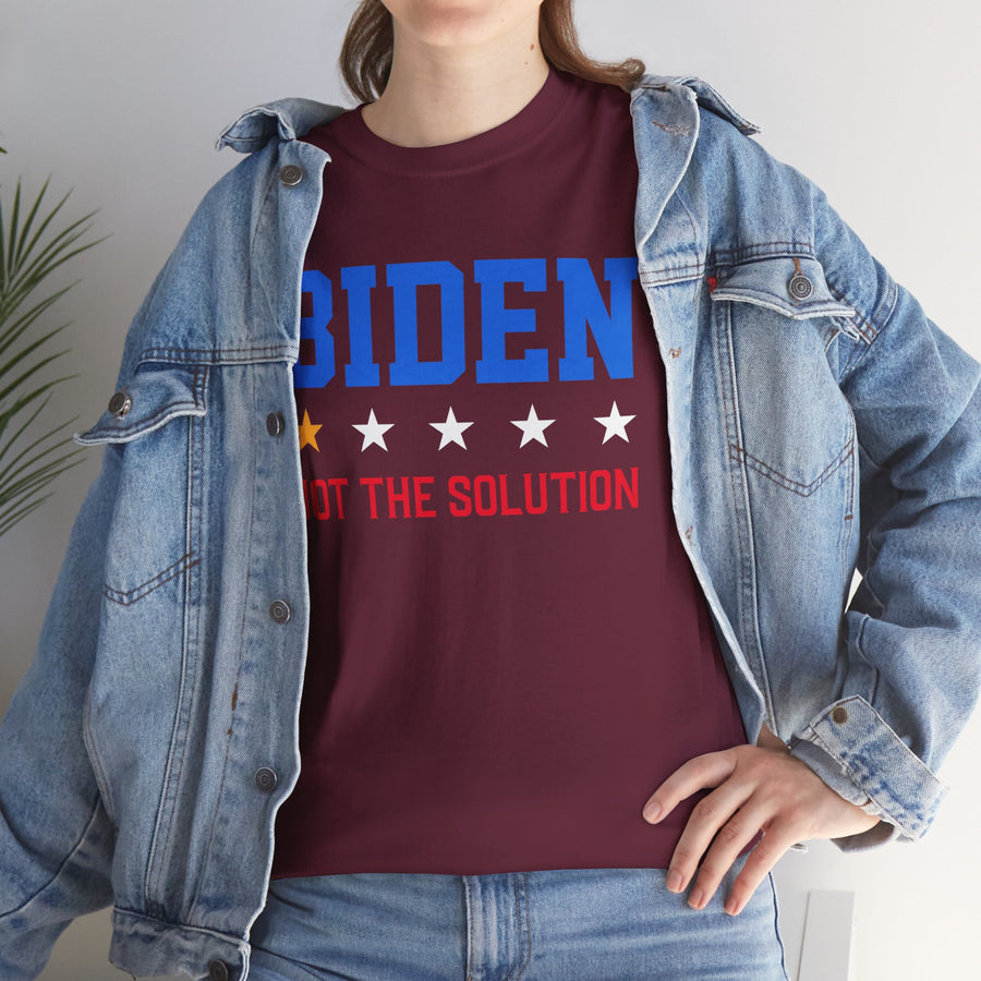 Biden Not The Solution Unisex Heavy Cotton Tee