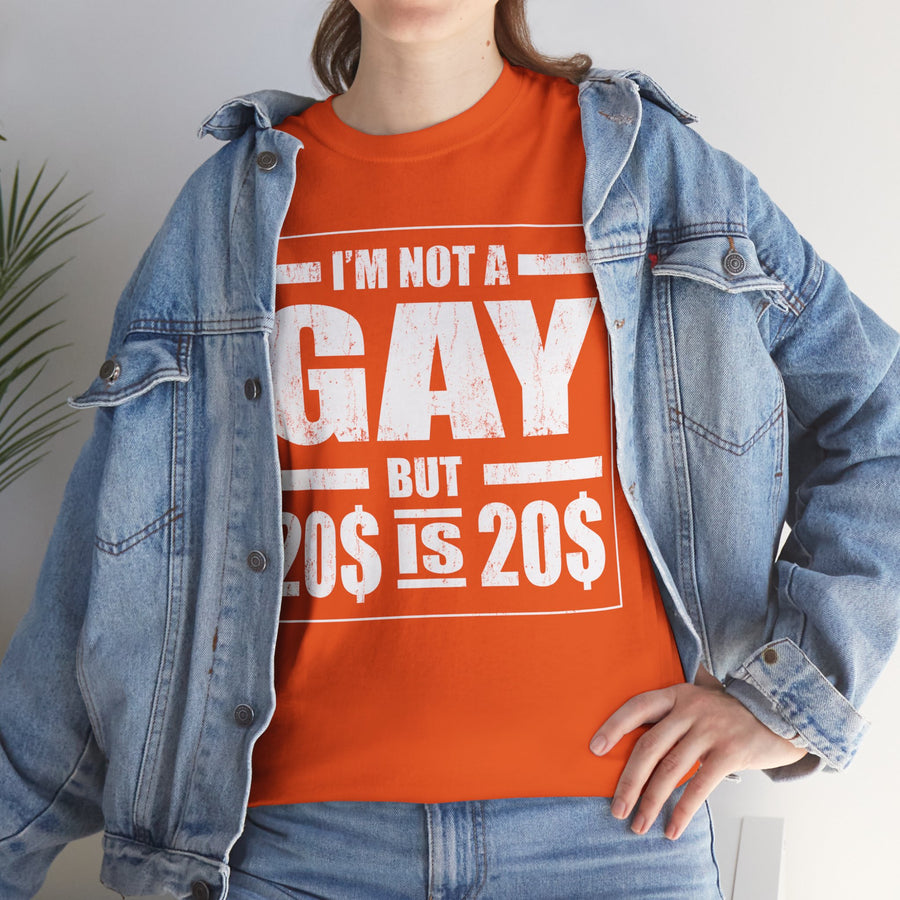 I'M Not Gay But Is 20 20 Unisex Heavy Cotton Tee