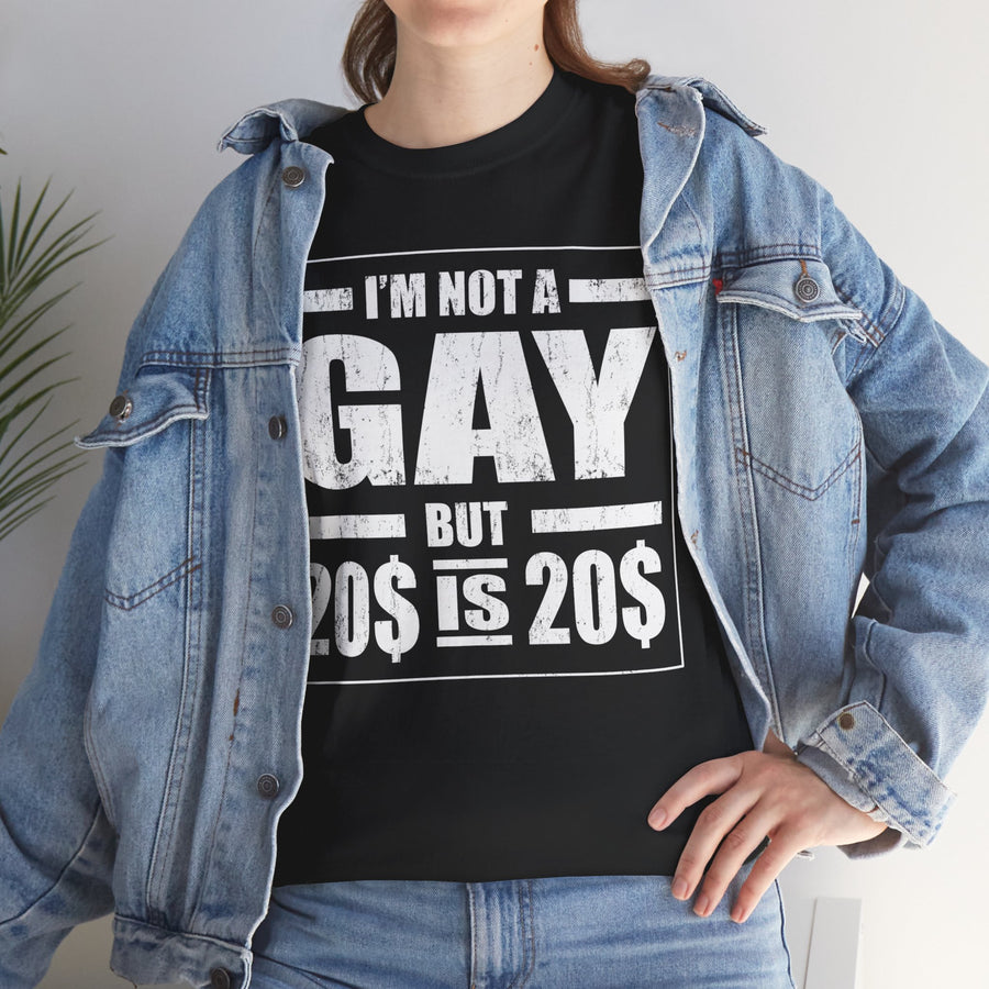 I'M Not Gay But Is 20 20 Unisex Heavy Cotton Tee