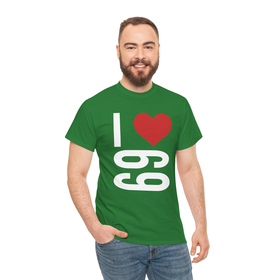 I Love 69 Unisex Heavy Cotton Tee