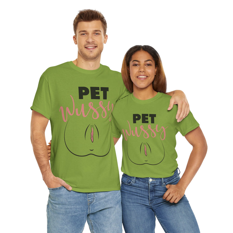 Pet Wussy Unisex Heavy Cotton Tee