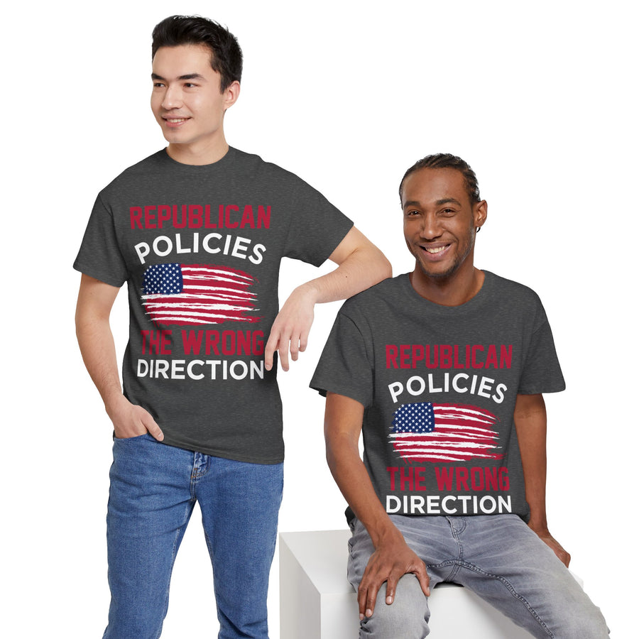 Republican Policies The Wrong Direction Unisex Heavy Cotton Tee