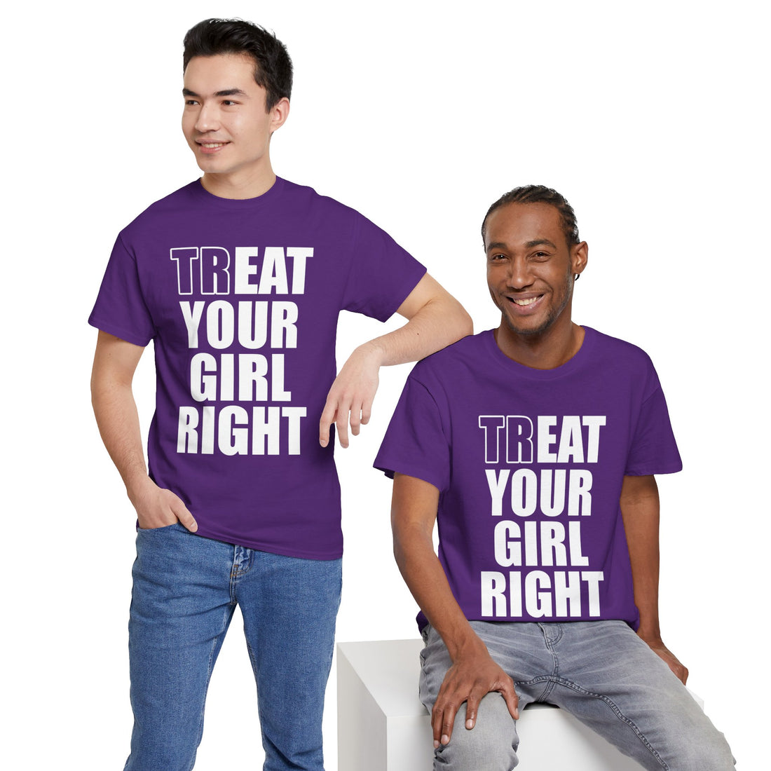 Treat Your Girl Right Unisex Heavy Cotton Tee