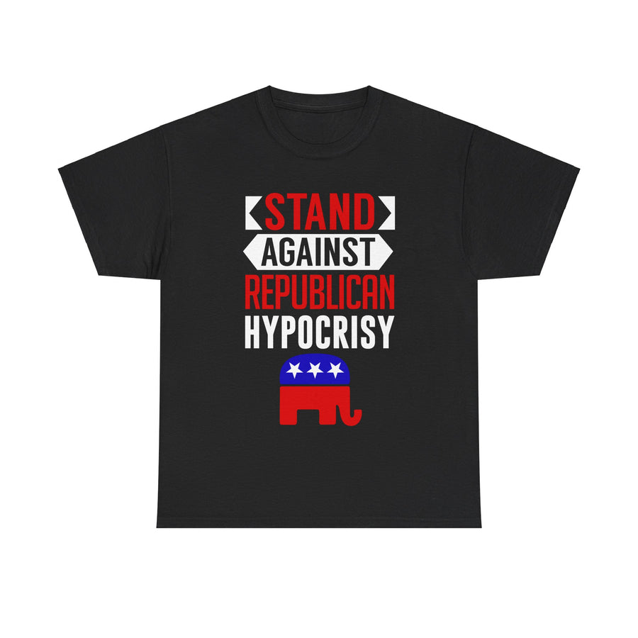 Stand Against Republican Hypocrisy Unisex Heavy Cotton Tee