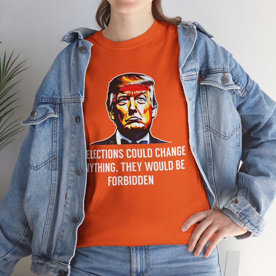 If Elections Could Change anything. They Would Be For Bidden Unisex Heavy Cotton Tee