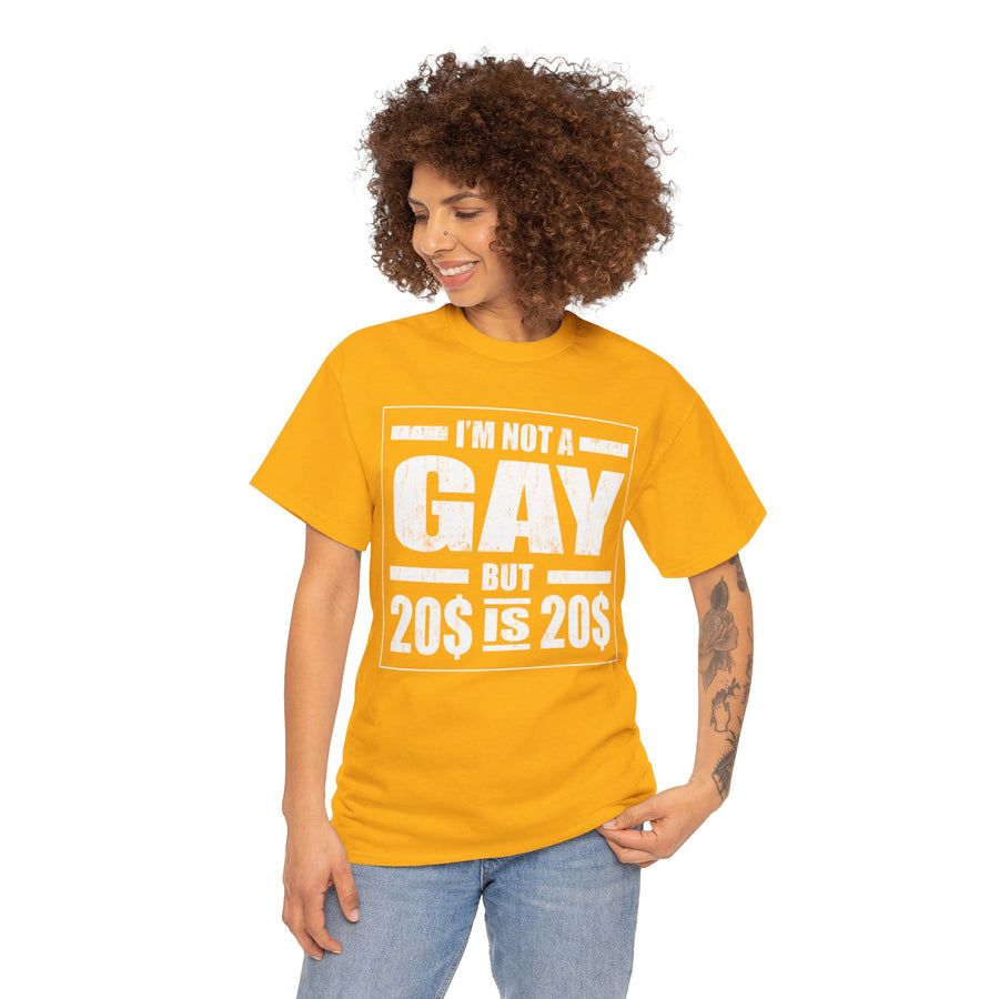 I'M Not Gay But Is 20 20 Unisex Heavy Cotton Tee