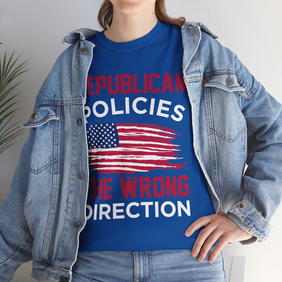 Republican Policies The Wrong Direction Unisex Heavy Cotton Tee