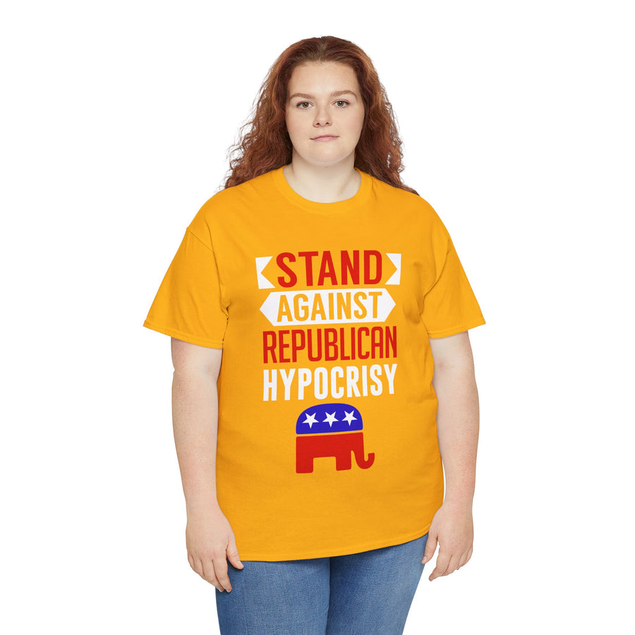 Stand Against Republican Hypocrisy Unisex Heavy Cotton Tee