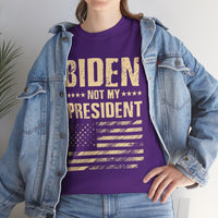 Biden Not My President Unisex Heavy Cotton Tee