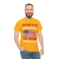 Republican Policies The Wrong Direction Unisex Heavy Cotton Tee